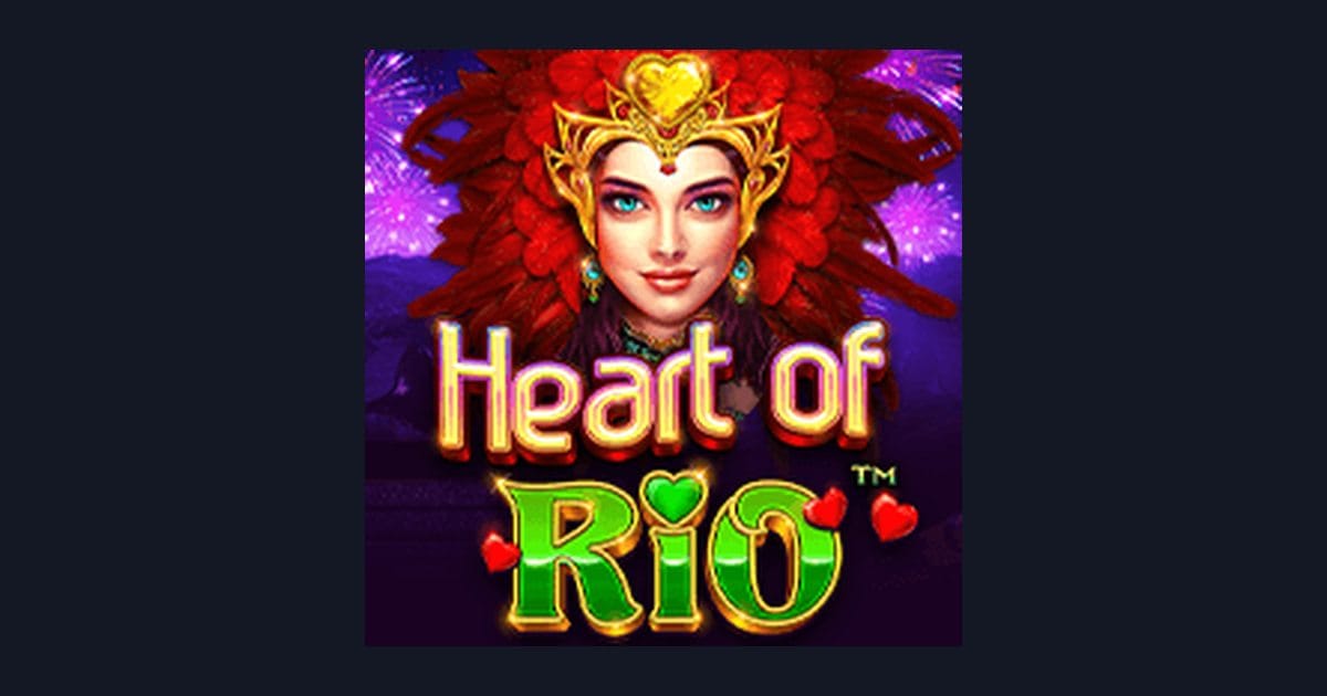 Heart of Rio: Slot Pemula Mudah Dimainkan dengan Tips Spin Aman